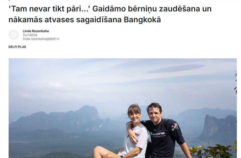 Raksts “'Tam nevar tikt pāri...' Gaidāmo bērniņu zaudēšana un nākamās atvases sagaidīšana Bangkokā” portālā “Delfi”