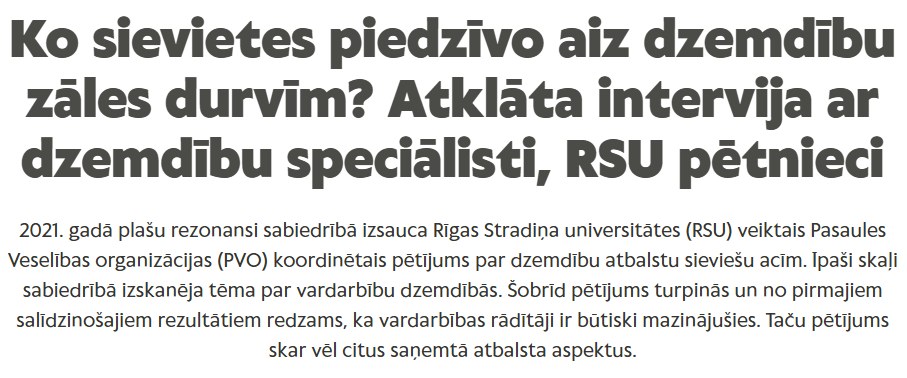 Raksts “Ko sievietes piedzīvo aiz dzemdību zāles durvīm? Atklāta intervija ar dzemdību speciālisti, RSU pētnieci” portālā mammamuntetiem.lv